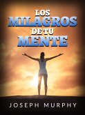 Los Milagros de tu mente (Traducido) (eBook, ePUB)