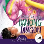 Dayana, Dax, and the Dancing Dragon