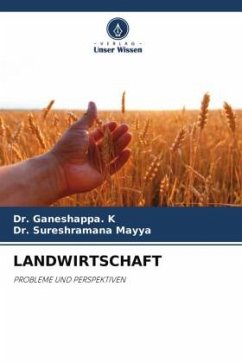 LANDWIRTSCHAFT - K, Dr. Ganeshappa.;Mayya, Dr. Sureshramana