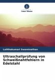 Ultraschallprüfung von Schweißnahtfehlern in Edelstahl