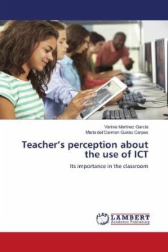 Teacher¿s perception about the use of ICT - Martínez García, Varinia;Guirao Carpes, María del Carmen