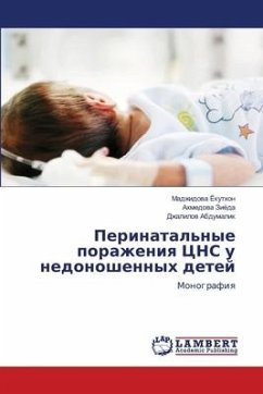 Perinatal'nye porazheniq CNS u nedonoshennyh detej - Jokuthon, Madzhidowa;Ziöda, Ahmedowa;Abdumalik, Dzhalilow