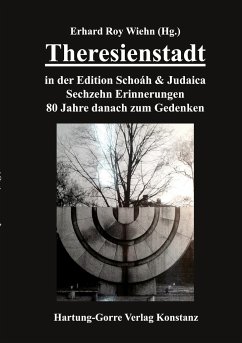 Theresienstadt in der Edition Schoáh & Judaica - Wiehn, Erhard Roy