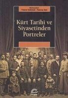 Kürt Tarihi ve Siyasetinden Portreler - Cakmak, Yalcin; Sur, Tuncay
