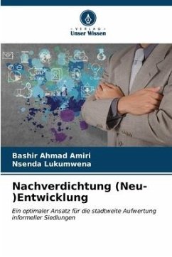 Nachverdichtung (Neu-)Entwicklung - Amiri, Bashir Ahmad;Lukumwena, Nsenda