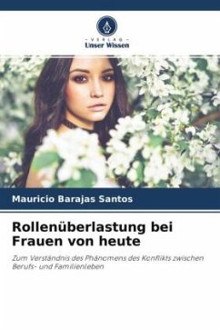 Rollenüberlastung bei Frauen von heute - Barajas Santos, Mauricio