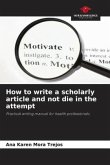 How to write a scholarly article and not die in the attempt