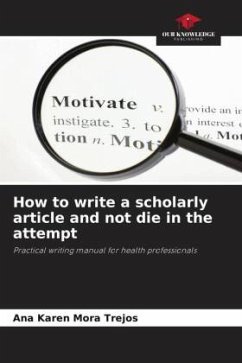 How to write a scholarly article and not die in the attempt - Mora Trejos, Ana Karen