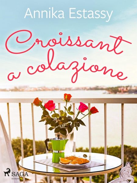 Croissant a colazione (eBook, ePUB) Croissant a colazione (eBook, ePUB)