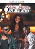 Two Loves, One Heart (eBook, ePUB)