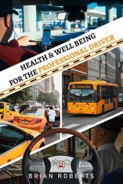 Health & Well Being for the Professional Driver (eBook, ePUB) - Roberts, Brian