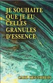 Je Souhaite Que Je Eu Celles Granules D'essence (eBook, ePUB)