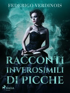 Racconti inverosimili di Picche (eBook, ePUB) - Verdinois, Federigo