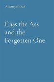 Cass the Ass and the Forgotten One (eBook, ePUB)