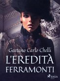 L'eredità Ferramonti (eBook, ePUB)