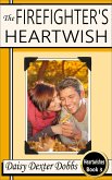 The Firefighter's Heartwish (Heartwishes, #3) (eBook, ePUB)