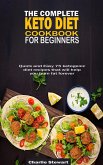 The Complete Keto Diet Cookbook For Beginners (eBook, ePUB) The Complete Keto Diet Cookbook For Beginners (eBook, ePUB)