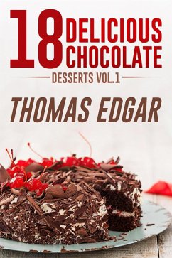 Cover 18 Delicious Chocolate Desserts (eBook, ePUB)