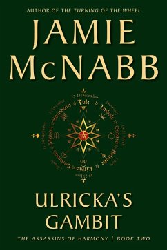 Ulricka's Gambit (The Assassins of Harmony, #2) (eBook, ePUB) - McNabb, Jamie
