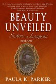 Beauty Unveiled (Sisters of Lazarus, #1) (eBook, ePUB)