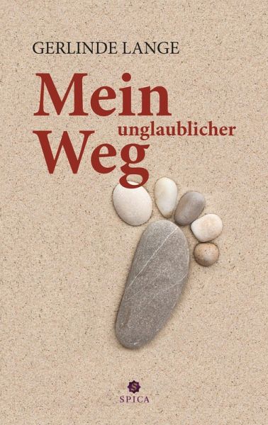Mein unglaublicher Weg (eBook, PDF) Mein unglaublicher Weg (eBook, PDF)
