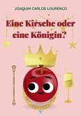 Eine Kirsche oder eine Königin? (eBook, ePUB)