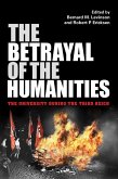 The Betrayal of the Humanities (eBook, ePUB)