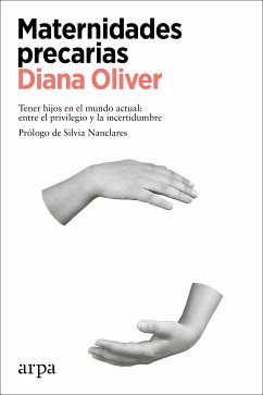 Maternidades precarias (eBook, ePUB) - Oliver, Diana