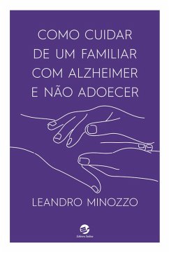 Cover Como cuidar de um familiar com Alzheimer e não adoecer (eBook, ePUB)