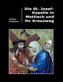 Die St. Josef-Kapelle in Mettlach und ihr Kreuzweg (eBook, ePUB)