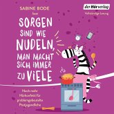 Sorgen sind wie Nudeln, man macht sich immer zu viele (MP3-Download)