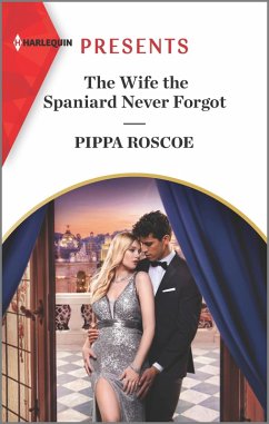 The Wife the Spaniard Never Forgot (eBook, ePUB) - Roscoe, Pippa
