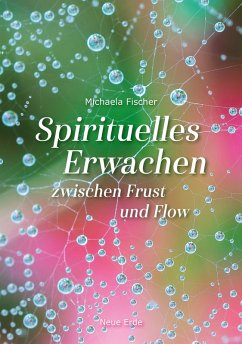 Spirituelles Erwachen (eBook, ePUB) - Fischer, Michaela
