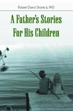 A Father's Stories For His Children (eBook, ePUB) - Shanks, Robert