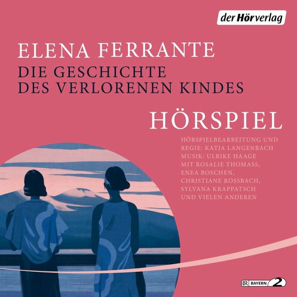 Die Geschichte des verlorenen Kindes / Neapolitanische Saga Bd.4 (MP3-Download)  von Elena Ferrante - Hörbuch bei bücher.de runterladen