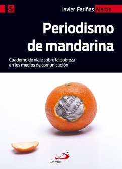Periodismo de mandarina (eBook, ePUB) - Fariñas Martín, Javier