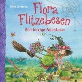 Flora Flitzebesen – Vier hexige Abenteuer (MP3-Download)