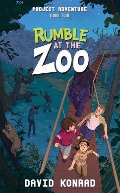 Rumble at the Zoo (Project Adventure, #2) (eBook, ePUB) - Konrad, David
