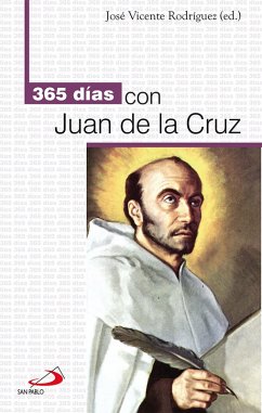 365 días con Juan de la Cruz (eBook, ePUB) - Rodriguez, José Vicente