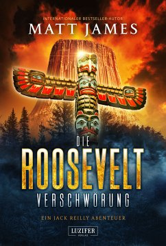 DIE ROOSEVELT-VERSCHWÖRUNG (eBook, ePUB) - James, Matt