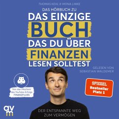 Das einzige Buch, das du über Finanzen lesen solltest (MP3-Download) - Kehl, Thomas; Linke, Mona