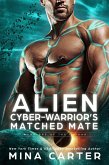 Alien Cyber-Warrior's Matched Mate (Warriors of the Lathar, #17) (eBook, ePUB)