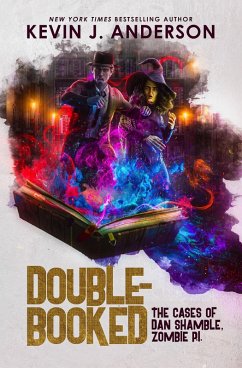 Double-Booked (Dan Shamble: Zombie P.I., #8) (eBook, ePUB) - Anderson, Kevin J.