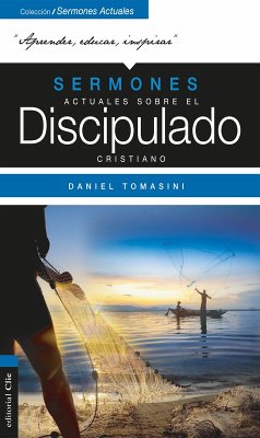 Sermones actuales sobre el discipulado cristiano (eBook, ePUB) - Tomasini, Daniel