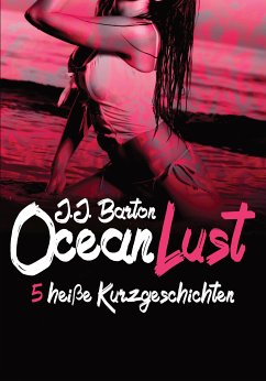 OceanLust (eBook, ePUB) - Barton, J.J.