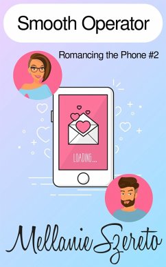 Smooth Operator (Romancing the Phone, #2) (eBook, ePUB) - Szereto, Mellanie