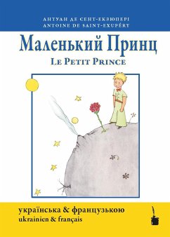 Le petit Prince. Der kleine Prinz - zweisprachig: Ukrainisch und Französisch - Saint-Exupéry, Antoine de
