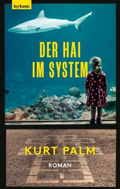 Der Hai im System - Palm, Kurt