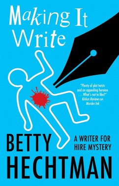 Making It Write (eBook, ePUB) - Hechtman, Betty