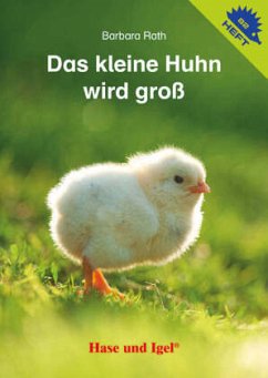 Das kleine Huhn wird groß / Igelheft 82 - Rath, Barbara